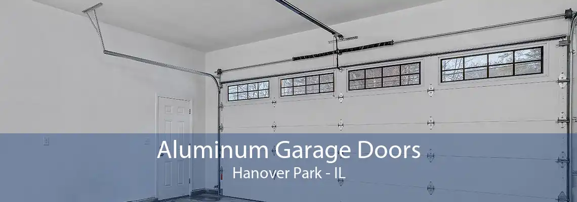 Aluminum Garage Doors Hanover Park - IL