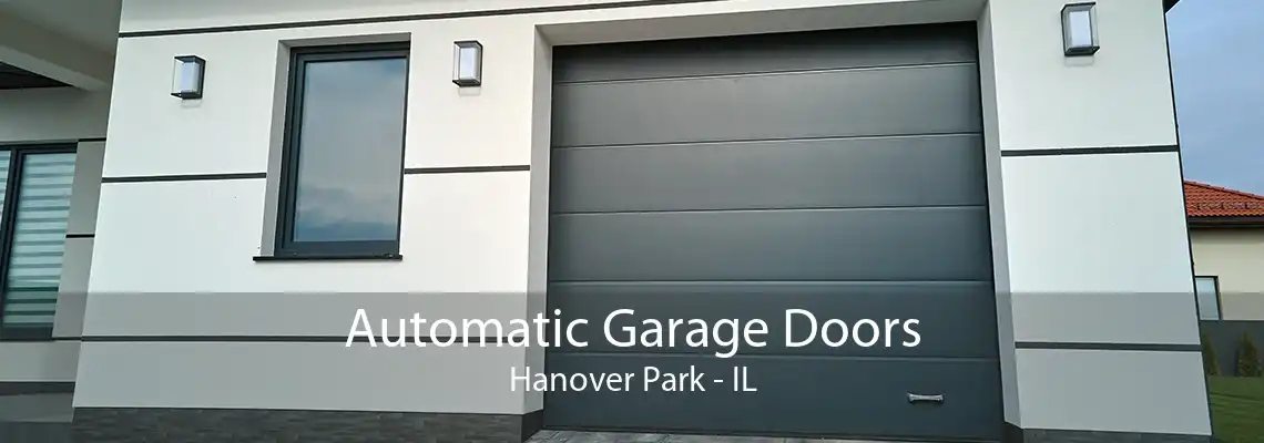 Automatic Garage Doors Hanover Park - IL