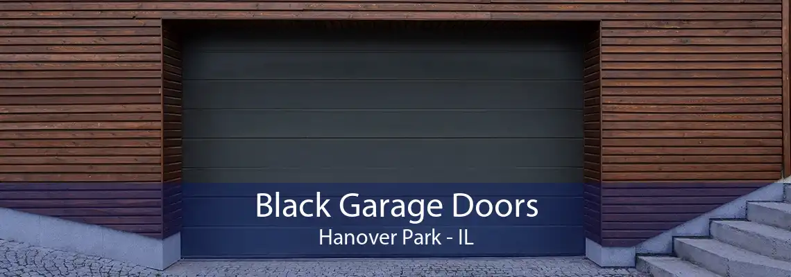 Black Garage Doors Hanover Park - IL