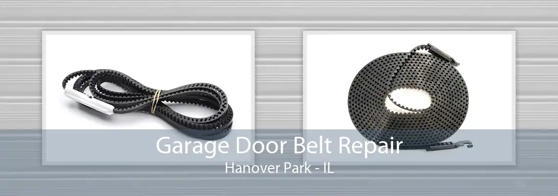 Garage Door Belt Repair Hanover Park - IL