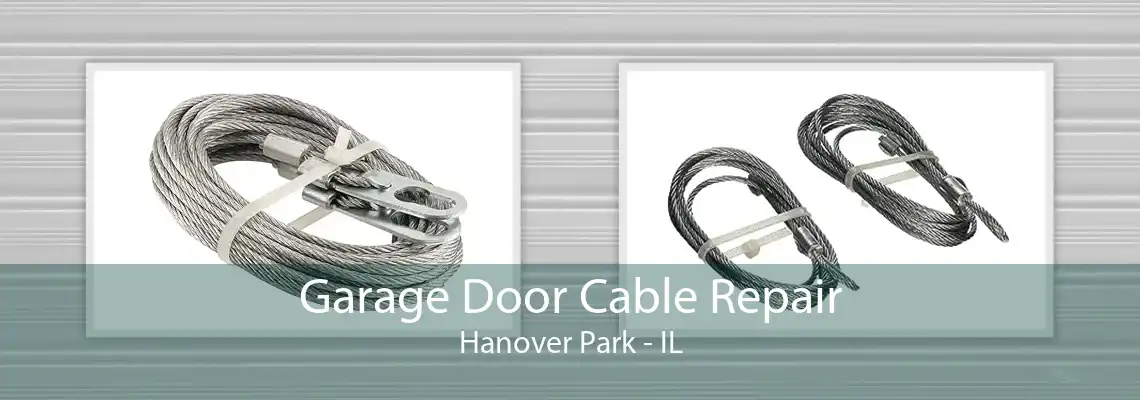 Garage Door Cable Repair Hanover Park - IL