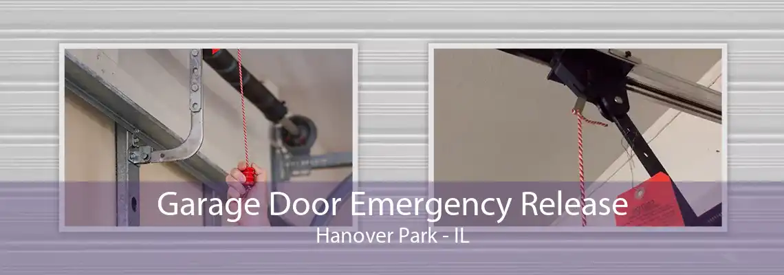 Garage Door Emergency Release Hanover Park - IL