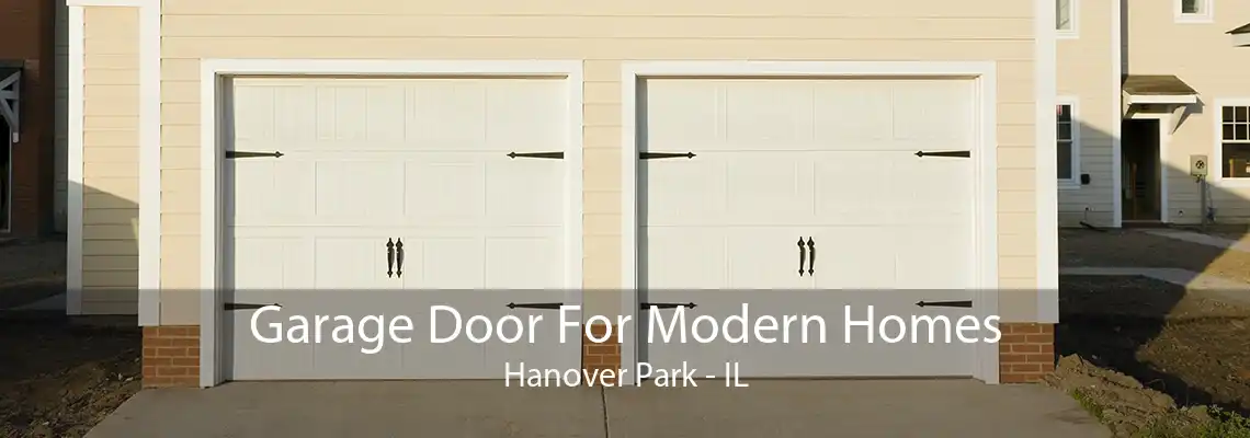 Garage Door For Modern Homes Hanover Park - IL