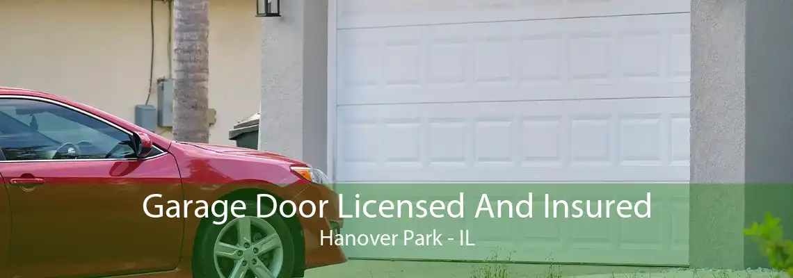 Garage Door Licensed And Insured Hanover Park - IL