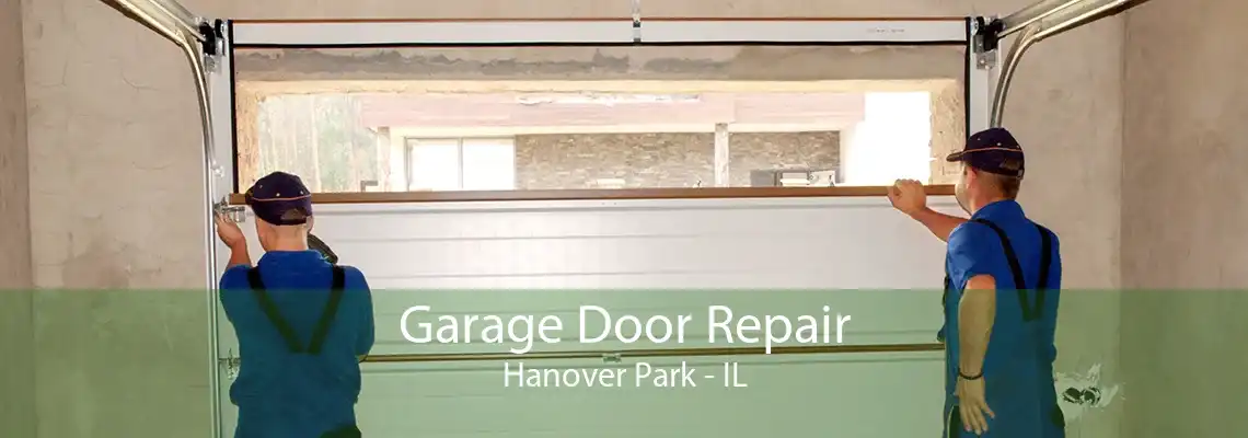 Garage Door Repair Hanover Park - IL