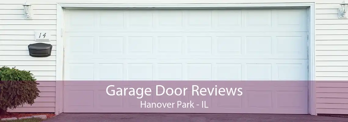 Garage Door Reviews Hanover Park - IL