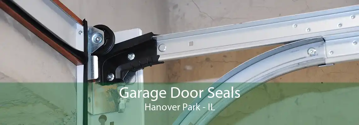 Garage Door Seals Hanover Park - IL