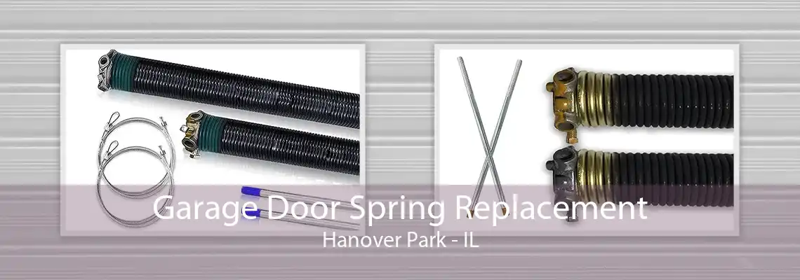 Garage Door Spring Replacement Hanover Park - IL