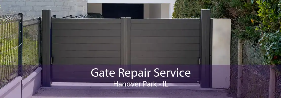 Gate Repair Service Hanover Park - IL