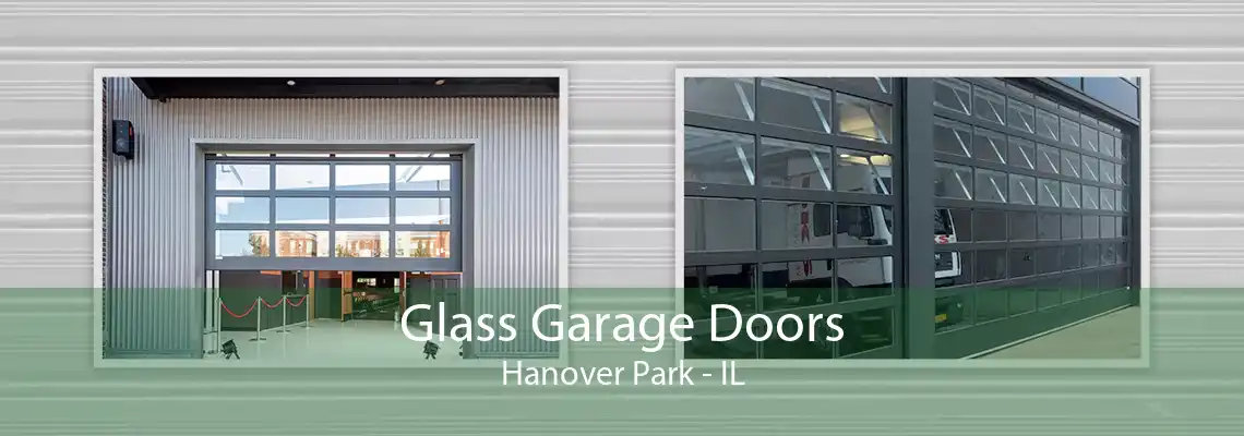 Glass Garage Doors Hanover Park - IL