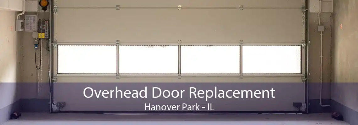 Overhead Door Replacement Hanover Park - IL