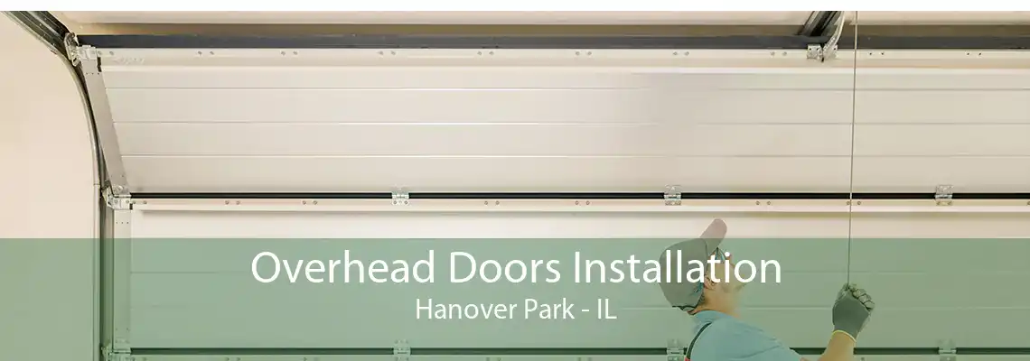 Overhead Doors Installation Hanover Park - IL