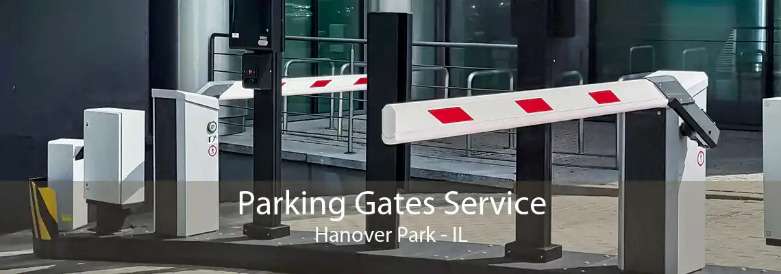 Parking Gates Service Hanover Park - IL