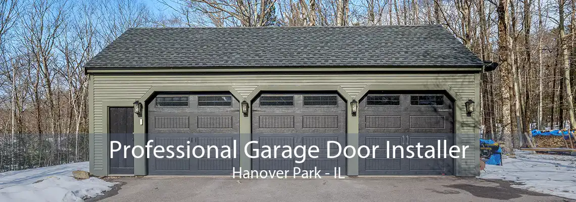 Professional Garage Door Installer Hanover Park - IL