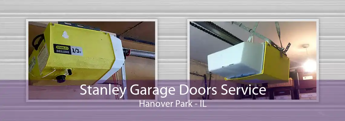 Stanley Garage Doors Service Hanover Park - IL